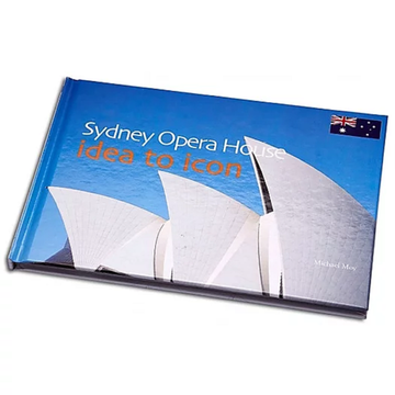 Sydney Opera House Idea to Icon by Michael M